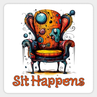 Bizarre Chair with saying Sit Happens Magnet